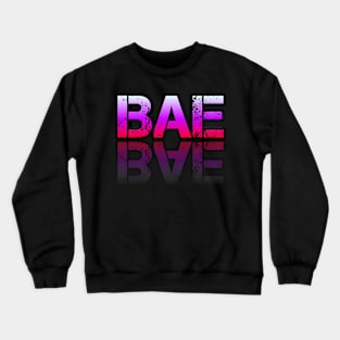 Bae - Girl - Graphic Typography - Funny Humor Sarcastic Slang Saying - Pink Gradient Crewneck Sweatshirt